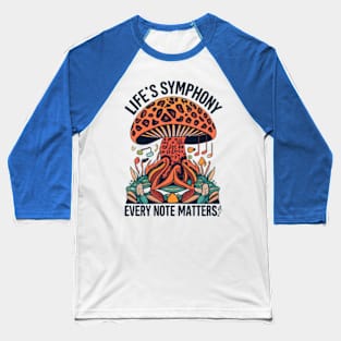 Life symphony Baseball T-Shirt